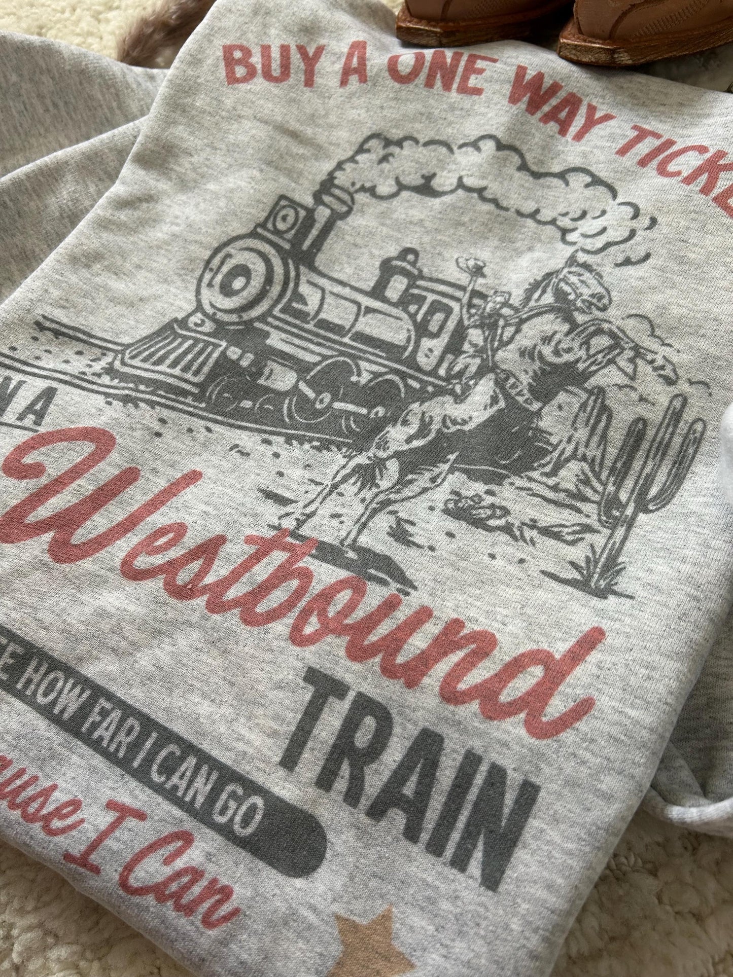 Westbound Train Sweatshirt