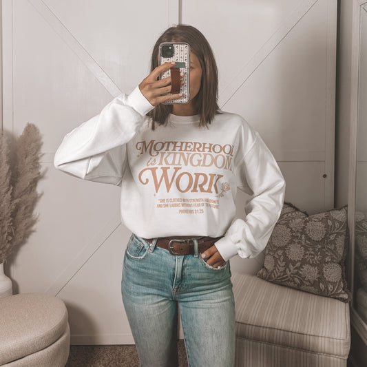 Motherhood is Kingdom Work Sweatshirt